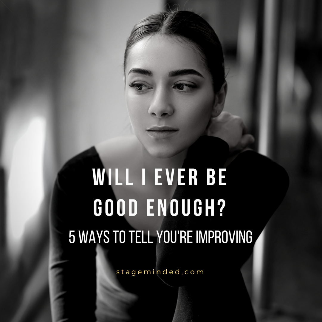 will-i-ever-be-good-enough-5-ways-to-tell-you-re-improving