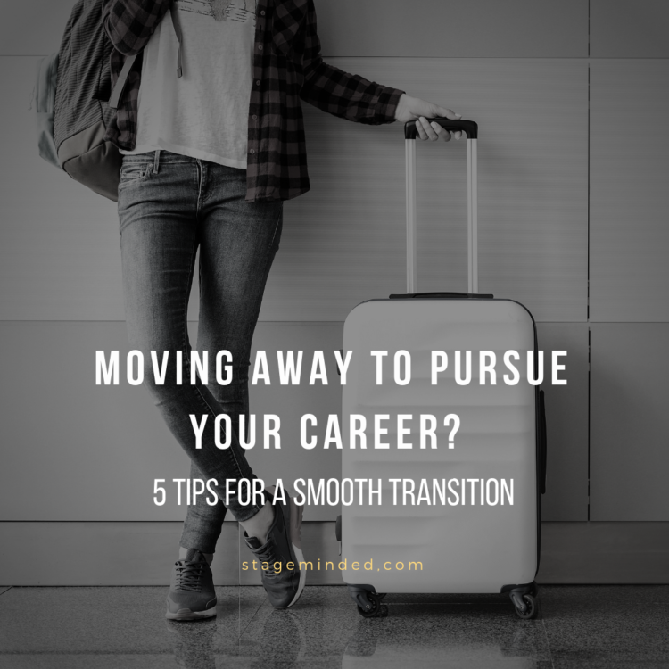 Moving away to pursue your career? 5 tips for a smooth transition