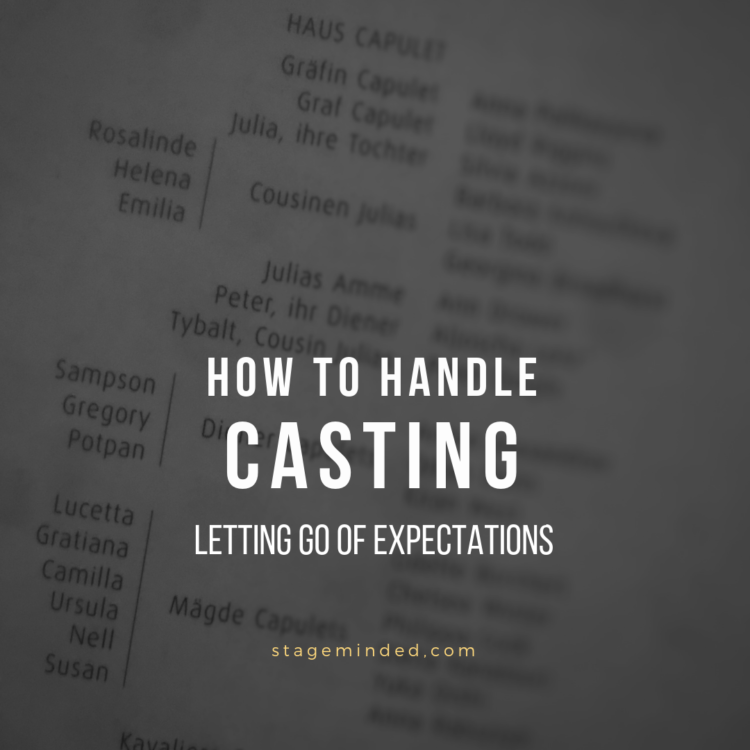 How To Handle Casting: Letting Go Of Expectations
